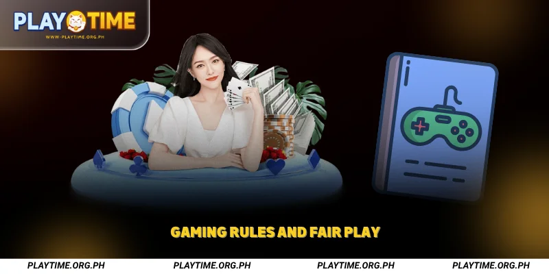 Gaming Rules and Fair Play