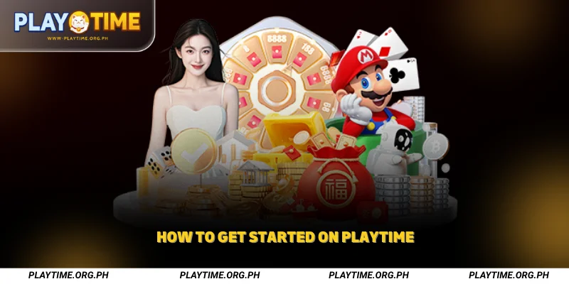 How to Get Started on Playtime