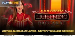 Lightning Baccarat at Playtime