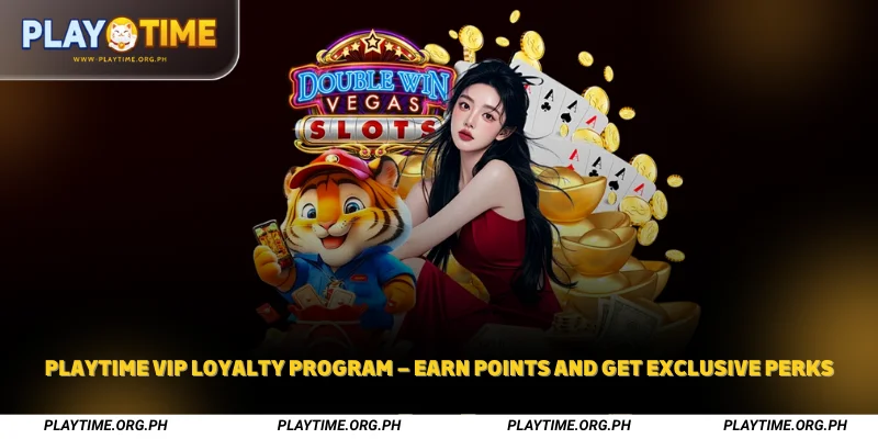 Playtime VIP Loyalty Program