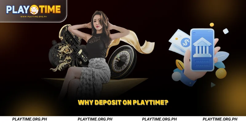 Why Deposit on Playtime